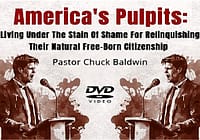 America’s Pulpits: Living Under The Stain Of Shame For Relinquishing Their Natural Free-Born Citizenship